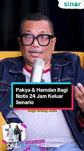Pakya dan Hamdan: Keluar Dari Senario Dalam Notis 24 Jam