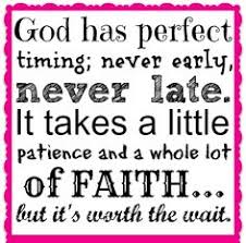It hastens toward the goal and it will. God S Timing Quotes