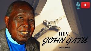 Remembering the Late Rev. John Gatu