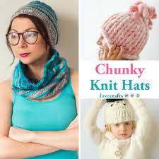 Discover free knitting patterns for socks, accessories, toys, hats, mittens, home décor and more. 15 Chunky Knit Hat Patterns Free Favecrafts Com