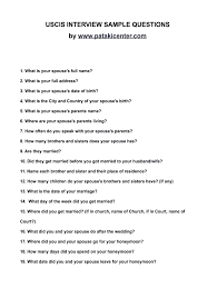 While you can never be certain about the questions that an interviewing officer will ask, here are some of the most typical questions that couples encounter, grouped by category: Uscis Interview Sample Fill Online Printable Fillable Blank Pdffiller
