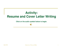 Cover letters are a narrative complement to your resume. Ppt Activity Resume And Cover Letter Writing Click On The Audio Symbol Below To Begin Powerpoint Presentation Id 6884595