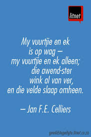 Eensaamheid Deur Jan F E Celliers Afrikaans Gedigte Nederlands Segoed Dutch Suidafrika Afrikaans Afrikaans Quotes Words
