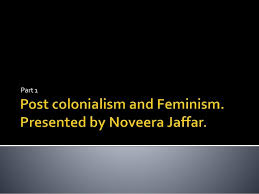 Post Colonialism And Feminism
