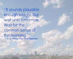 Hg Wells The Time Machine Quote Hg Wells Quotes Quirky Quotes Book Quotes