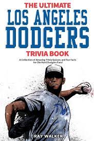 Buzzfeed staff can you beat your friends at this quiz? The Ultimate Los Angeles Dodgers Trivia Book A Collection Of Amazing Trivia Quizzes And Fun Facts For Die Hard Dodgers Fans Walker Ray 9781953563088 Amazon Com Books