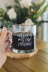 See more ideas about coffee cups, funny coffee cups, funny coffee cup quotes. Coffee Is My Love Language Glass Coffee Mug Rachel Allene Shop Coffee Mug Quotes Glass Coffee Mugs Best Coffee Mugs
