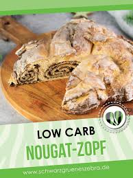 Low Carb Nougat Zopf Lchf Keto Glutenfrei Rezept In 2020 Rezepte Low Carb Rezepte Glutenfreier Hefeteig