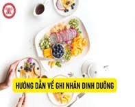 QUY ĐỊNH VỀ GHI NHÃN DINH DƯỠNG ĐỐI VỚI THỰC PHẨM - Cục Quản lý thị trường  Kiên Giang - Cổng thông tin Tổng cục Quản lý thị trường
