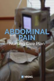 Nursing Care Plan For Abdominal Pain Nrsng