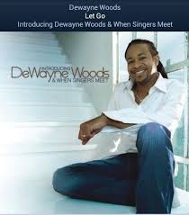 Dewayne Woods Gospel Singer Inspirational Music Gospel