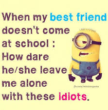 This selection of funny minions quotes will make you laugh in a moment. Best Friend Minion Quotes