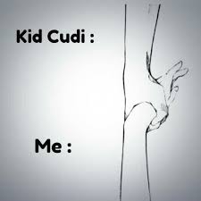 Kid Cudi Kid Cudi Quotes Kid Cudi Lyrics Kid Cudi Love