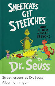 Decorate your laptops, water bottles, helmets, and cars. Sneetches Get Steetches And Other Street Lessons Dr Seuss Dr Seuss Meme On Me Me