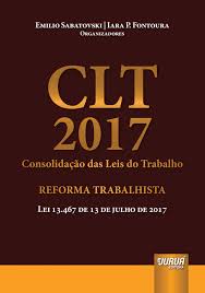 A reforma trabalhista, inicialmente trazida pela lei n° 13.467/2017, em linhas gerais trouxe modificações especialmente quanto aos seguintes temas contudo, a reforma trabalhista, alicerçada na lei n° 13.467/2017 trouxe profundas mudanças nesta questão. Jurua Editora Clt 2017 Consolidacao Das Leis Do Trabalho Reforma Trabalhista Lei 13 467 De 13 De Julho De 2017 Organizadores Emilio Sabatovski E Iara P Fontoura