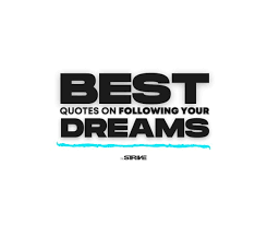 These quotes force you to think about dreams and change your dreams on a positive side. 55 Inspirational Quotes To Help You Follow Your Dreams The Strive