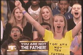 Explore and share the best you are not the father gifs and most popular animated gifs here on giphy. You Are Not The Father Know Your Meme