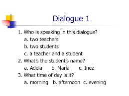 Ya for sure actually vomiting, headache, low blood pressure. Answer The Following Questions About The Dialogues That You Hear Ppt Download