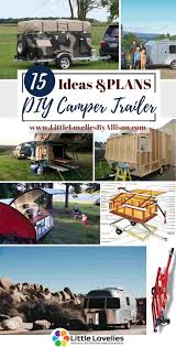 We will discuss 45 ideas for making the best rv camper to look more elegant. 15 Diy Camper Trailer Ideas To Go Easy On Wallet
