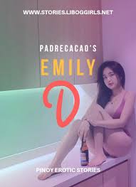 Read Emily D 37 – Pinoy Sex Stories