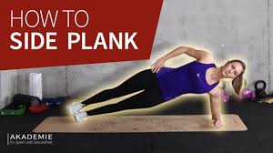 A side plank is an isometric hold that builds strength in your shoulder girdle, arm, obliques, deep abdominals and hip. How To Side Plank Seitlicher Unterarmstutz Ausfuhrung Plank Variation Youtube