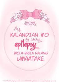Birthday Wishes For Crush Female Tagalog Ang Kalandian Mo Ay Parang Epilepsy Bigla Bigla Nalang Umaatake Taken From Http Bigongsawi Tumblr Pick Up Lines Tagalog Tagalog Quotes Tagalog Quotes Funny