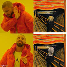 Usually i don´t do memes, but this one sounds kinda good. What A Beautiful Piece Of Art Imgflip