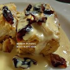 Resepi Puding Roti Kastard Dessert Recipes Sweet Savory Roti