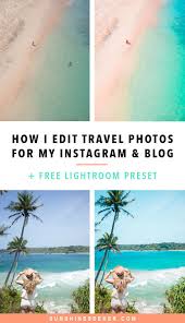 How I Edit My Travel Photos Free Lightroom Preset Travel Photos Lightroom Presets Free Travel Photography