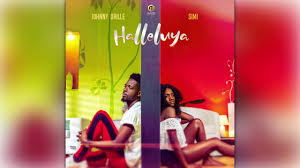 Lyrics Johnny Drille Ft Simi Halleluya Download Yabaleftonline