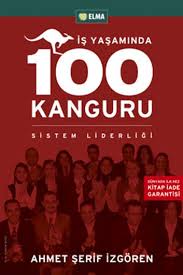 Is Yasaminda 100 Kanguru Yonetim Liderlik Ve Is Yasami E Kitap Ahmet Serif Izgoren 2789785859062 Rakuten Kobo Turkiye