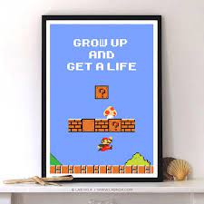Grow Up And Get Life Mario Video Game Video Game Print Video Game Design