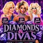 Divas and diamonds