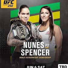 Ufc 250 Sat June 6 How To Watch Co Main Interview Fight Card In 2020 Ufc Ufc Live Ufc Boxing