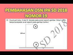 Pembahasan Soal Osn Ipa Sd Tahun 2018 Nomor 19 Youtube