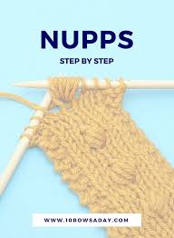 You'll love these for their everyday ease. Three Ways To Knit Nupps 10 Rows A Day Loom Knitting Hardanger Embroidery Knitting Stiches
