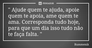 Ajude Quem Te Ajuda Apoie Quem Rummenik
