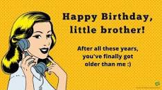 Image result for funny birthday wishes for brother