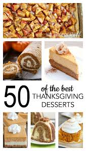 This thanksgiving is going to look different for quite a few of us, but there is still so much to be grateful for. 50 Of The Best Thanksgiving Desserts