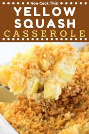 Yellow Squash Casserole Now Cook This Recipe In 2020 Yellow Squash Casserole Squash Casserole Recipes Squash Casserole
