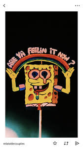 Trippy phone wallpaper the best 66 images in 2018. Are You Feeling It Now Spongebob Painting Spongebob Drawings Spongebob Wallpaper