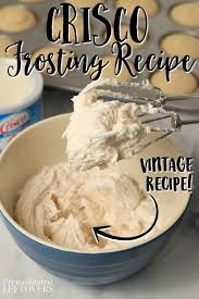 Use This Homemade Crisco Frosting Recipe To Decorate Your Cakes Cookies It S Delicious And T Frosting Recipes Homemade Frosting Recipes Cake Frosting Recipe