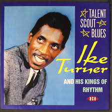 IKE TURNER: talent scout blues ACE 12" LP 33 RPM United Kingdom