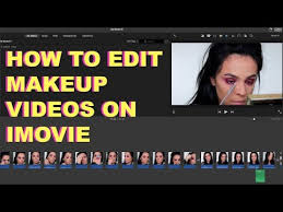 how to edit makeup videos on i