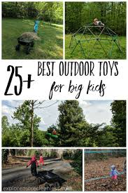 25 Outdoor Toys For Big Kids Outdoor Toys For Kids Outdoor Toys Best Outdoor Toys
