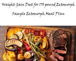 Weight Gain Diet For 170 Pound Ectomorph Sample Ectomorph