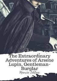 Printedinminiature 5 out of 5 stars (147) The Extraordinary Adventures Of Arsene Lupin Gentleman Burglar Paperback Interabang Books