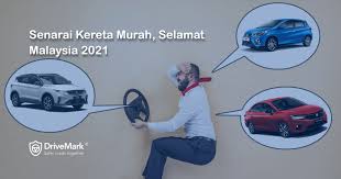 Motosikal paling murah di malaysia ialah demak ex90 dengan harga lebih kurang rm2700 cash. Senarai Kereta Murah Baru Selamat Malaysia 2021 Drivemark Safer Roads Together