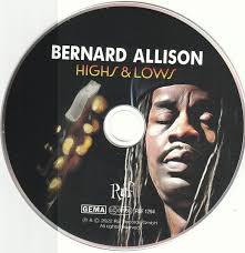 Bernard Allison: Highs & Lows, CD 2022