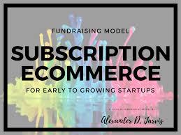 Subscription Ecommerce Fundraising Financial Model